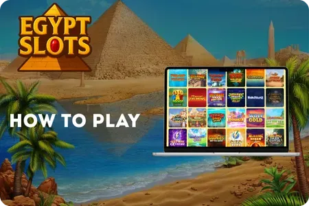 How to Play in Egypt Slots
